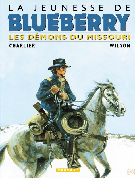 La jeunesse de Blueberry Tome 4 : les démons du Missouri