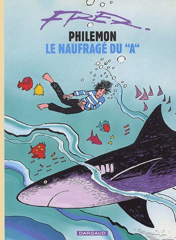 Philémon Tome 2 : Philémon et le naufragé du "A"