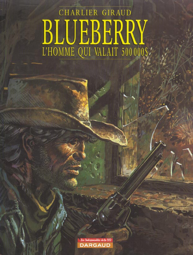 Blueberry Tome 14 : l'homme qui valait 500 000 dollars
