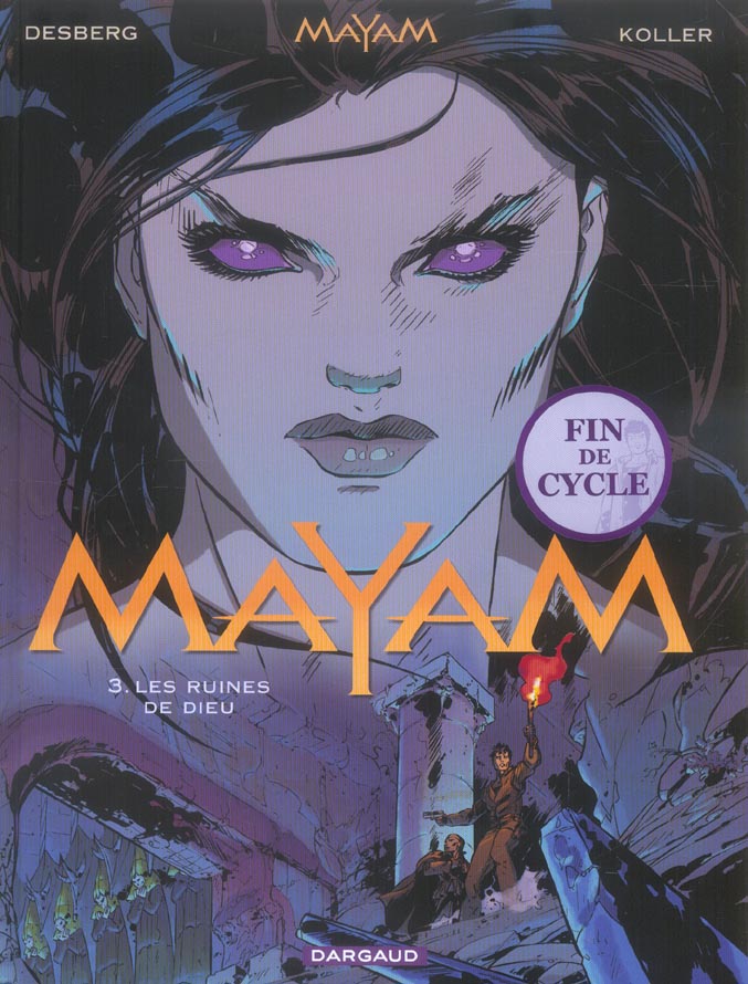 Mayam Tome 3 ; les ruines de dieu