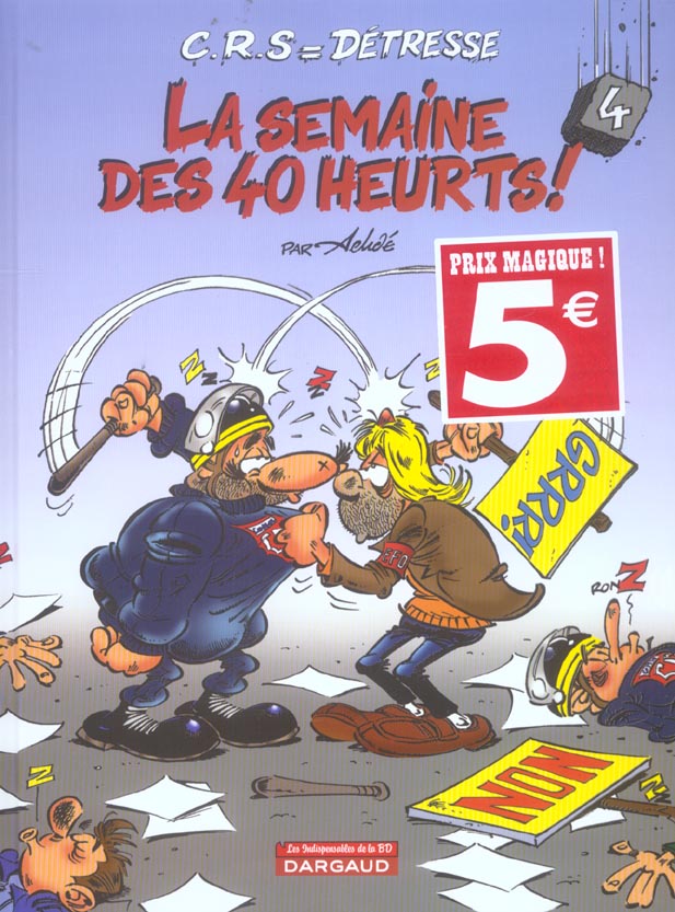 C.R.S = détresse Tome 4 : la semaine des 40 heurts !