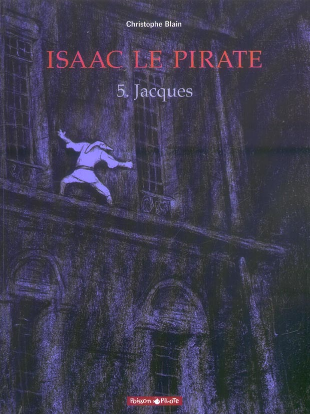 Isaac le pirate Tome 5 ; Jacques - flash vidéo