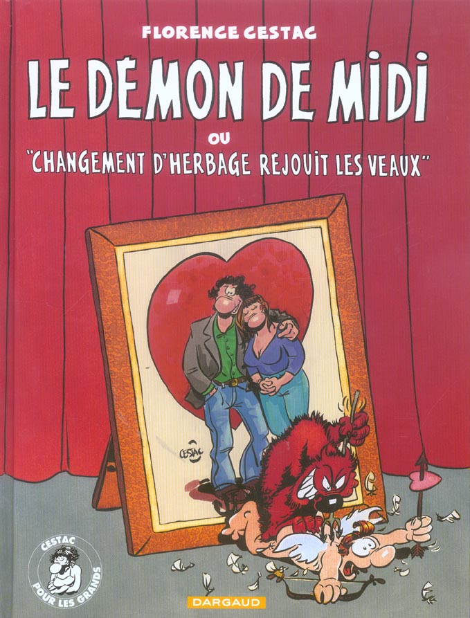 Le démon de midi ou "changement d'herbage réjouit les veaux"