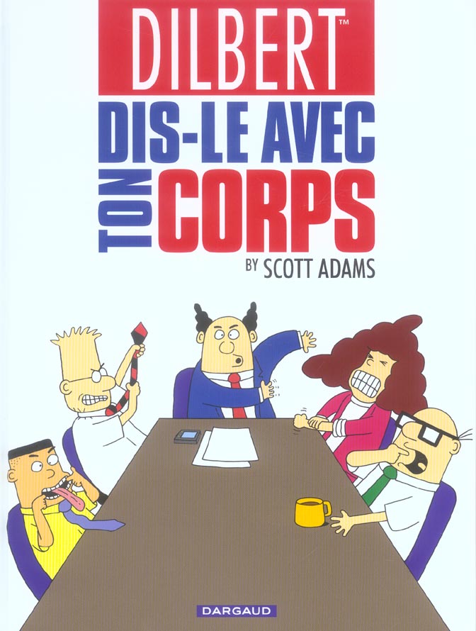 Dilbert Tome 1 : dis-le avec ton corps - flash vidéo
