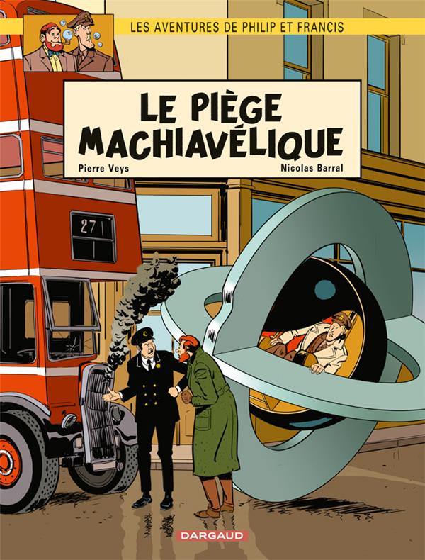 Les aventures de Philip et Francis Tome 2 ; le piège machiavélique