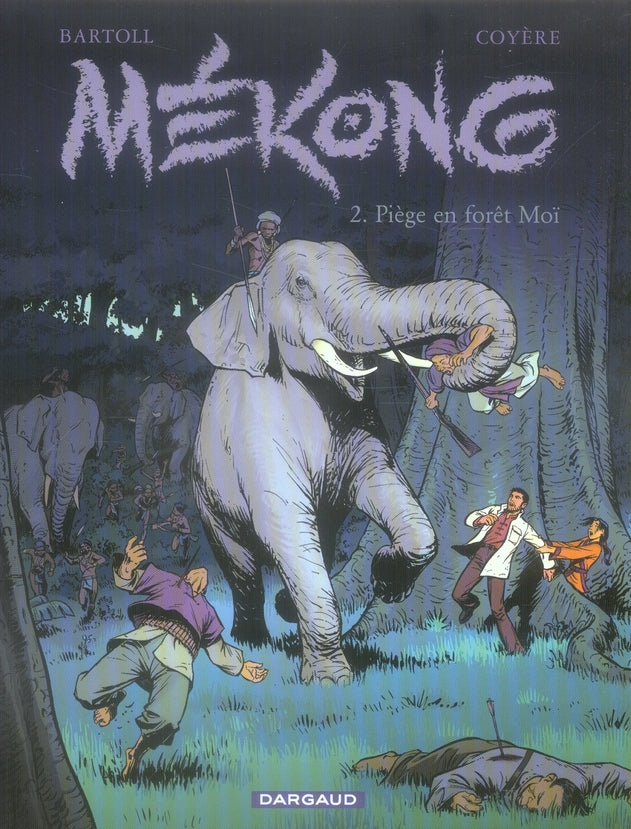 Mékong Tome 2 ; piège en forêt Moï