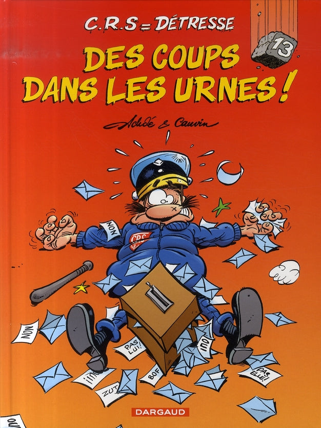 C.R.S = détresse Tome 13 : des coups dans les urnes !