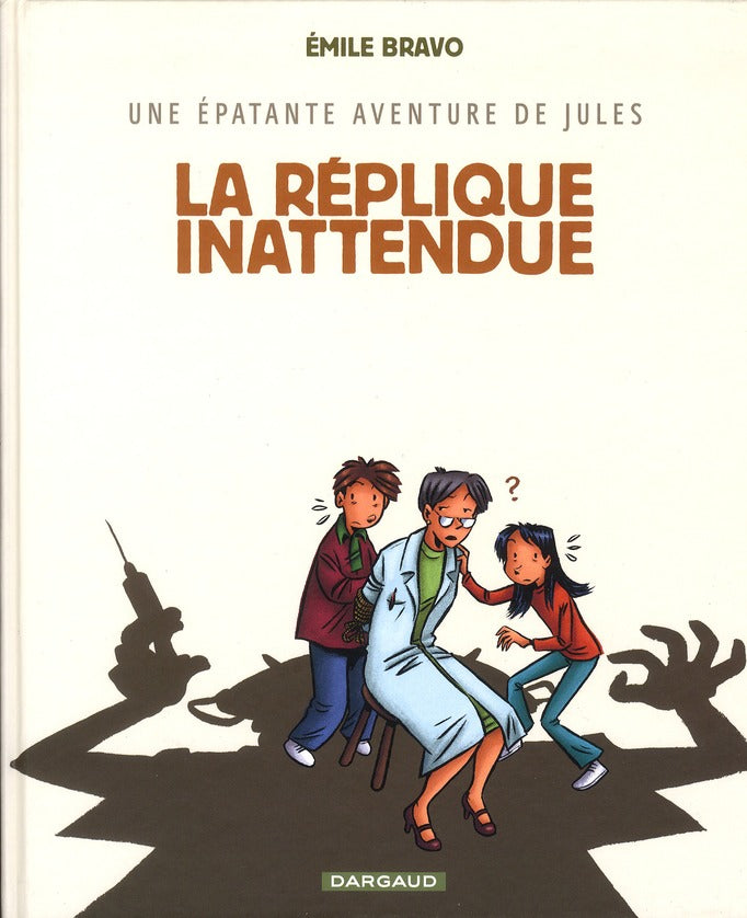 Une épatante aventure de Jules Tome 2 : La réplique inattendue