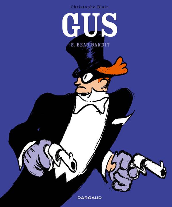 Gus Tome 2 : beau bandit