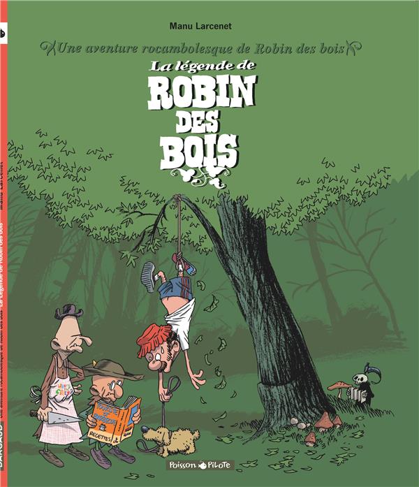 Une aventure rocambolesque de Robin des bois : La légende de Robin des bois