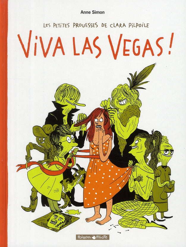 Les petites prouesses de Clara Pilpoile Tome 2 ; viva Las Vegas - flash vidéo