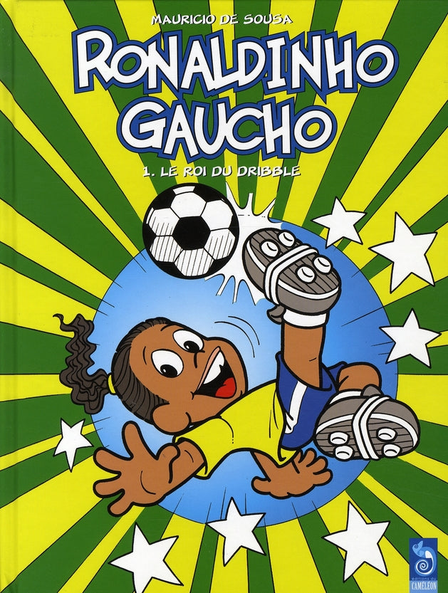 Ronaldinho gaucho Tome 1 ; le roi du dribble