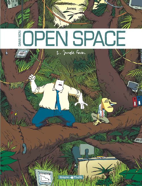 Dans mon open space Tome 2 ; jungle fever