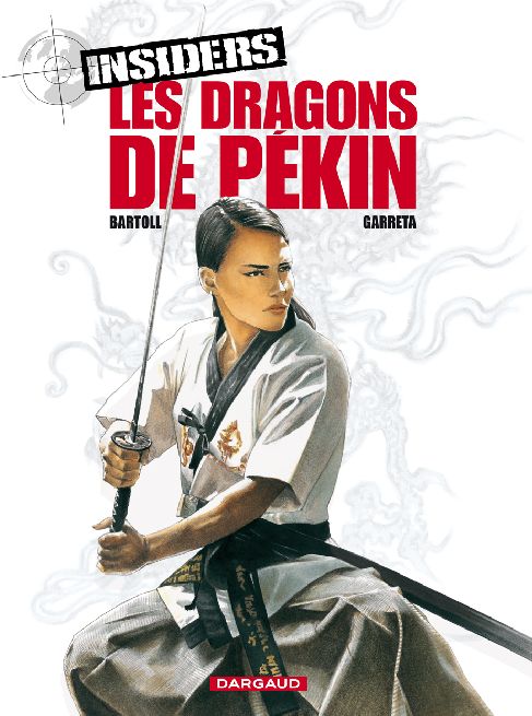 Insiders - saison 1 Tome 7 : les dragons de Pékin