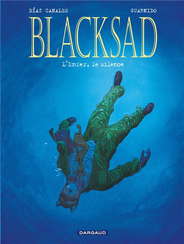Blacksad Tome 4 : L'enfer, le silence