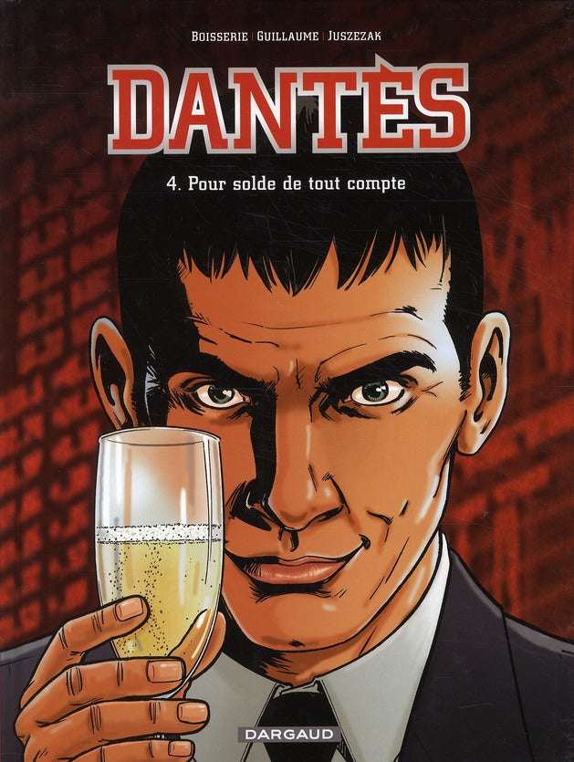 Dantès Tome 4 ; pour solde de tout compte