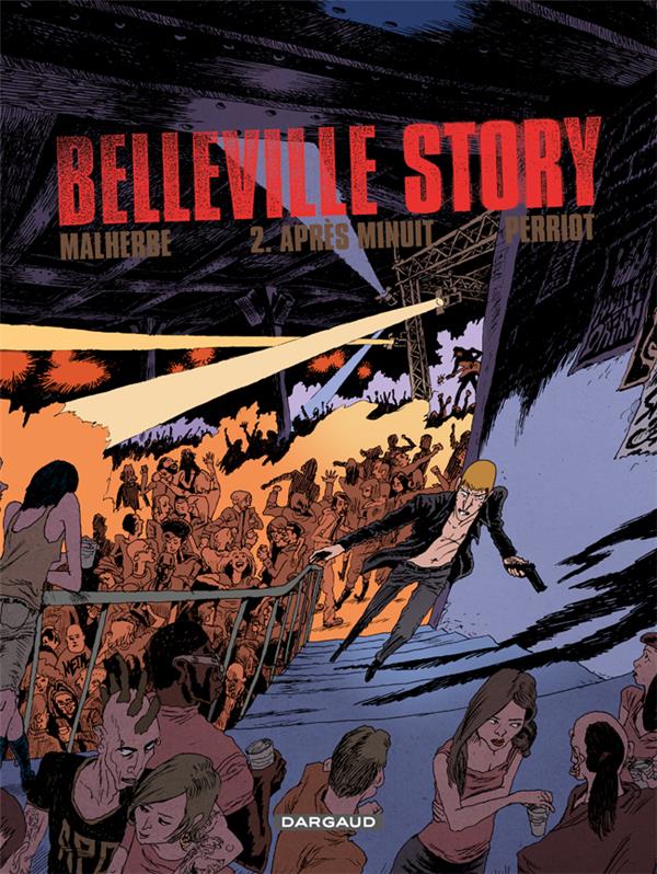 Belleville story Tome 2 : Après minuit - flash vidéo