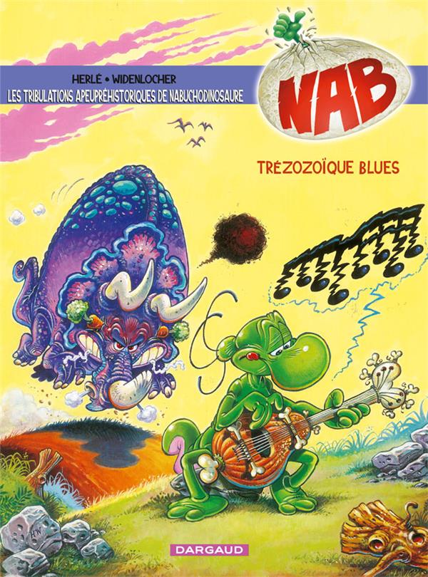 NAB ; les tribulations apeupréhistoriques de Nabuchodinosaure Tome 13 : treizozoïque blues !