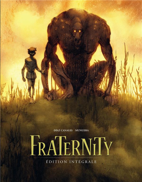 Fraternity ; intégrale