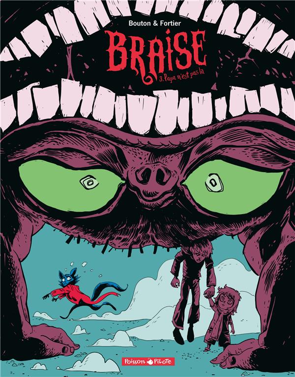Braise Tome 3 ; papa n'est pas là