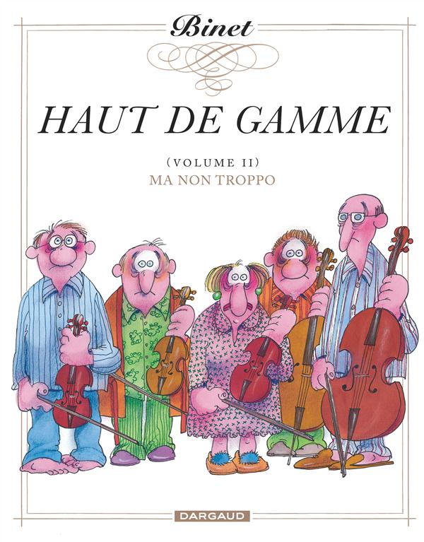 Haut de gamme Tome 2 ; ma non troppo