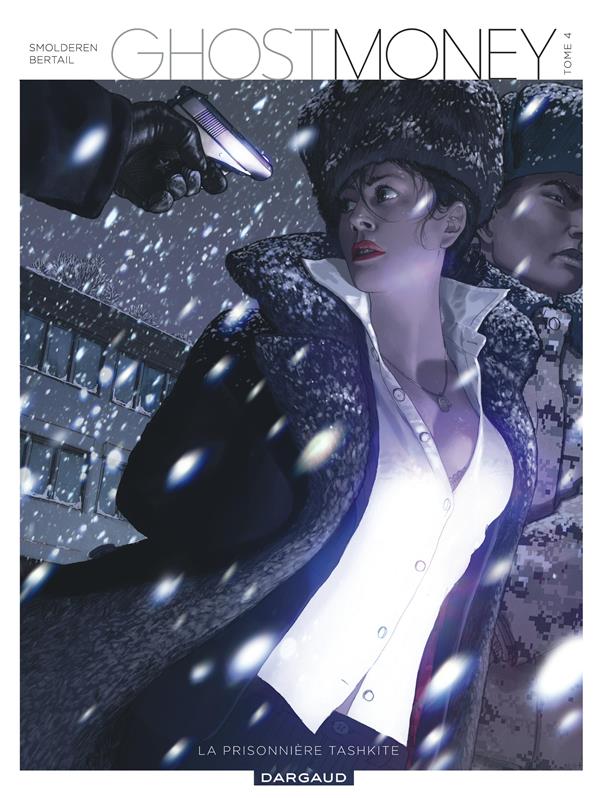 Ghost money Tome 4 ; la prisonnière tashkite