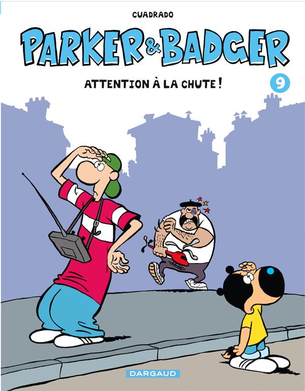 Parker & badger Tome 9 ; attention à la chute !