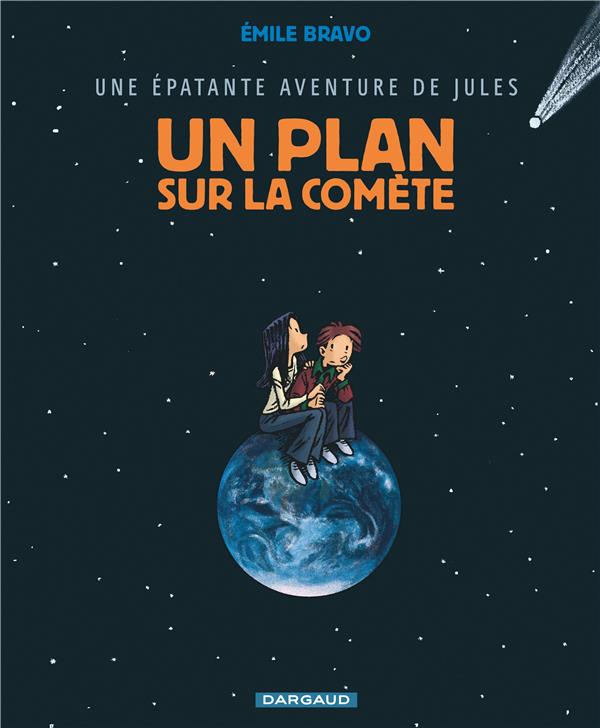 Une épatante aventure de Jules Tome 6 : un plan sur la comète