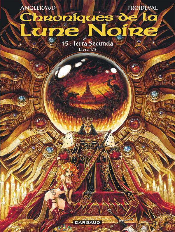 Chroniques de la Lune Noire Tome 15 : Terra secunda Tome 1