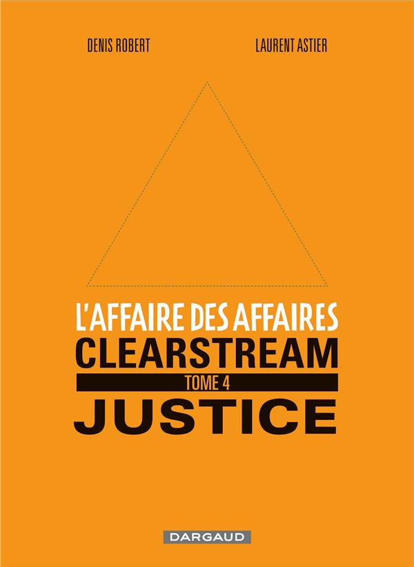 L'affaire des affaires Tome 4 ; clearstream - flash vidéo