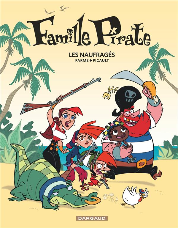 La famille pirate Tome 1 ; les naufragés - flash vidéo