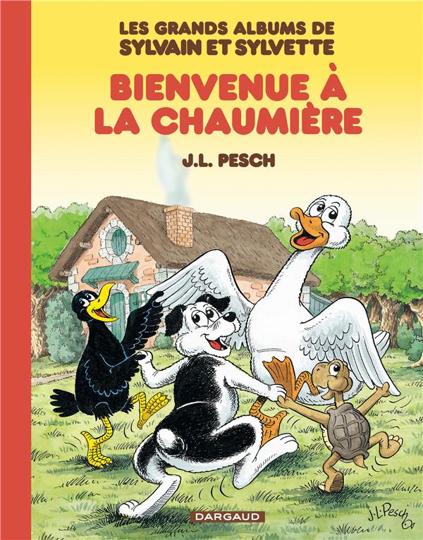 Les grands albums de Sylvain et Sylvette Tome 1 : bienvenue à la chaumière