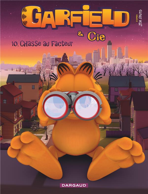 Garfield & Cie Tome 10 : quartier sous surveillance