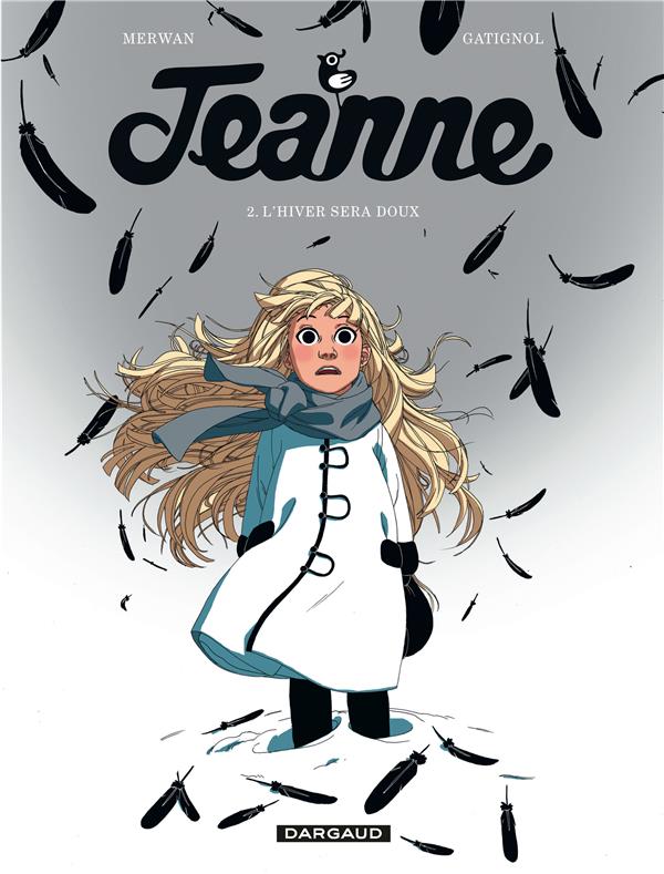 Jeanne Tome 2 ; l'hiver sera doux