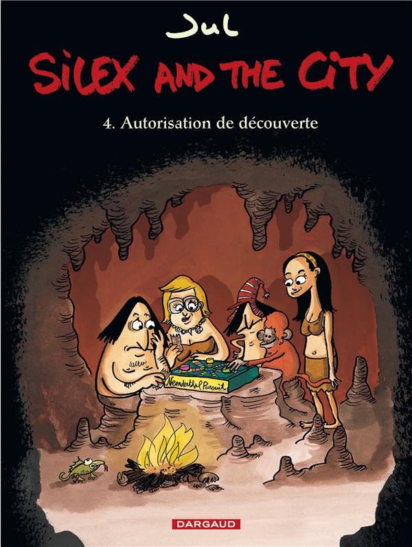 Silex and the city Tome 4 : autorisation de découverte