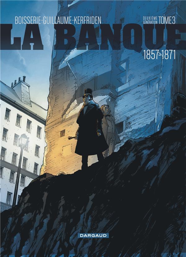 La banque Tome 3 : 1857-1871 ; deuxième génération ; les comptes d'Haussmann