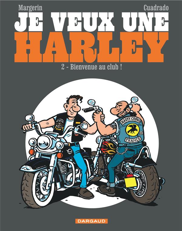 Je veux une Harley Tome 2 : bienvenue au club - flash vidéo