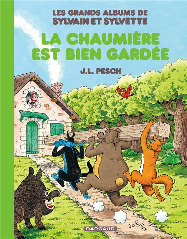 Les grands albums de Sylvain et Sylvette Tome 4 : la chaumière est bien gardée