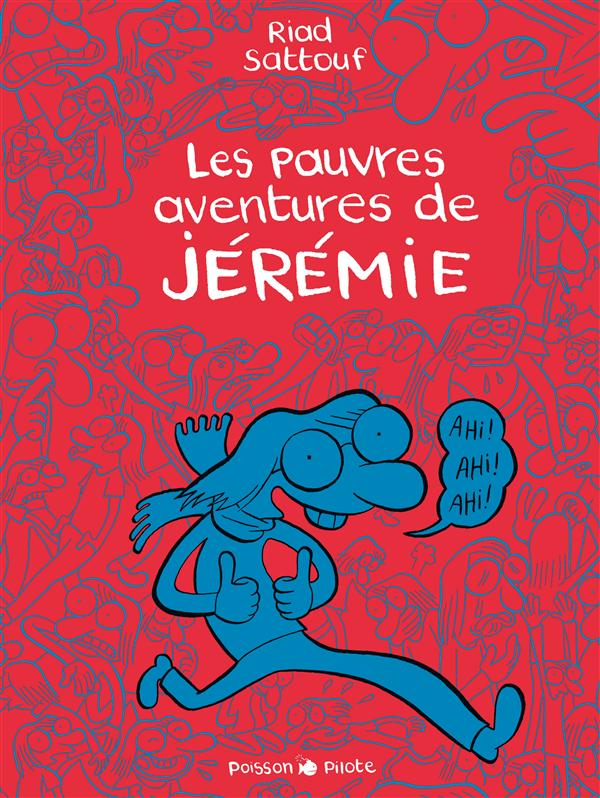 Les pauvres aventures de Jérémie ; intégrale