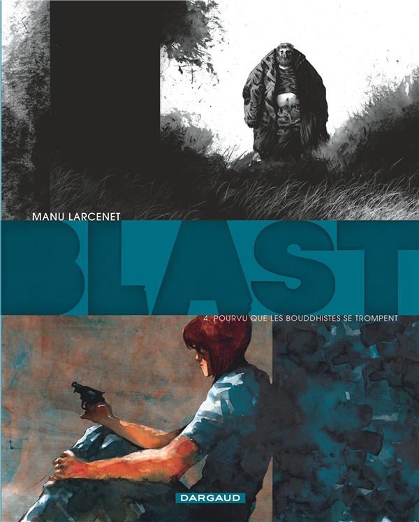 Blast Tome 4 : Pourvu que les bouddhistes se trompent