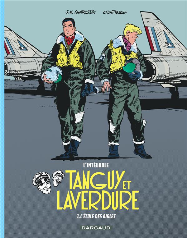 Tanguy et Laverdure : Intégrale vol.1 : l'école des aigles