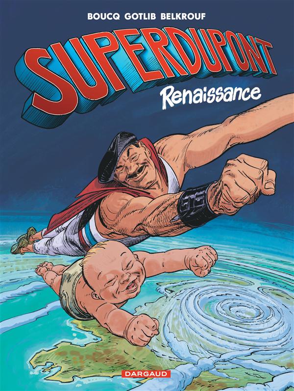 Superdupont renaissance ; le fils de Superdupont