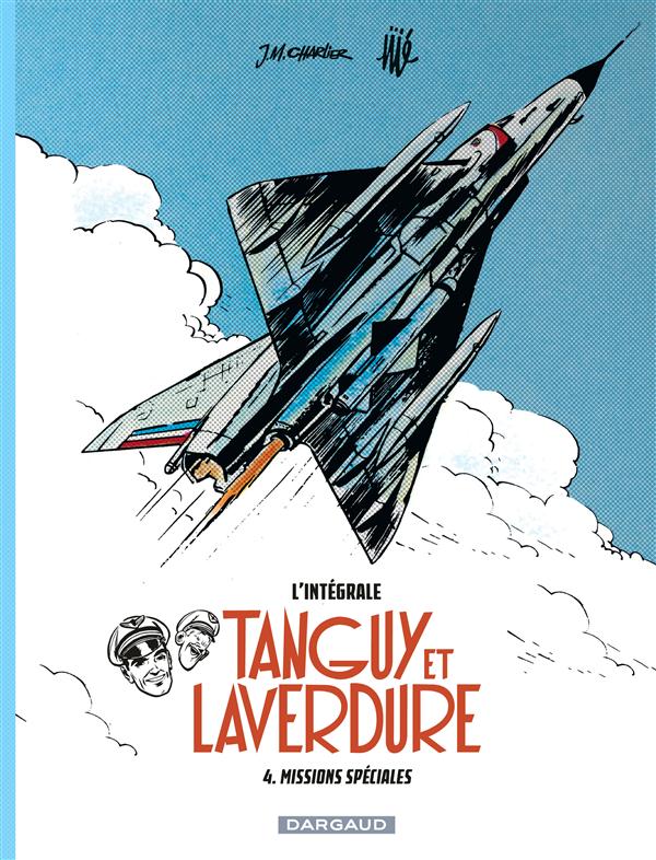 Tanguy et Laverdure : Intégrale vol.4 : missions spéciales