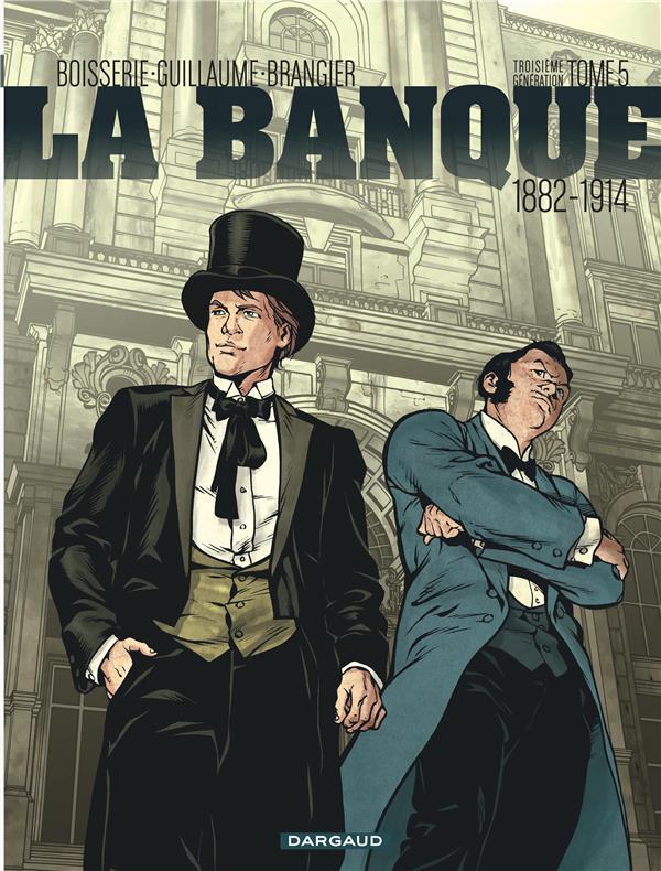 La banque Tome 5 : 1882-1914 ; troisième génération ; les Chéquards de Panama