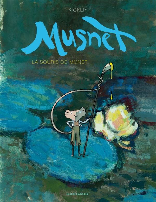 Musnet Tome 1 : la souris de Monet