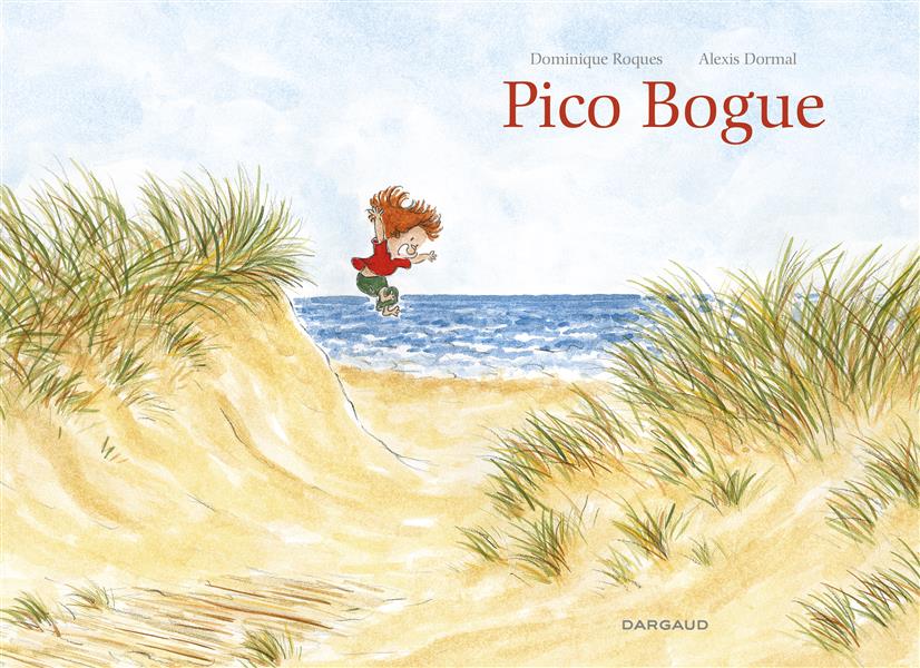 Pico Bogue : Intégrale Tomes 1 à 3