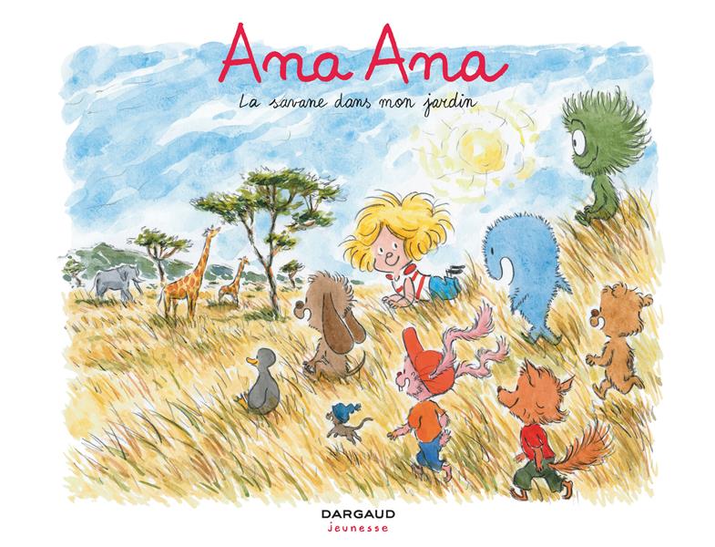 Ana Ana Tome 9 : la savane dans mon jardin