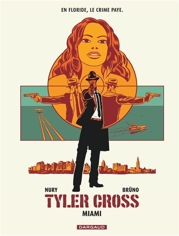 Tyler Cross Tome 3 : Miami