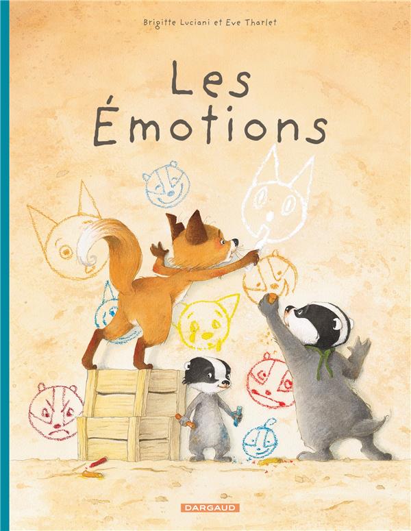 La famille Blaireau-Renard Tome 1 : les émotions
