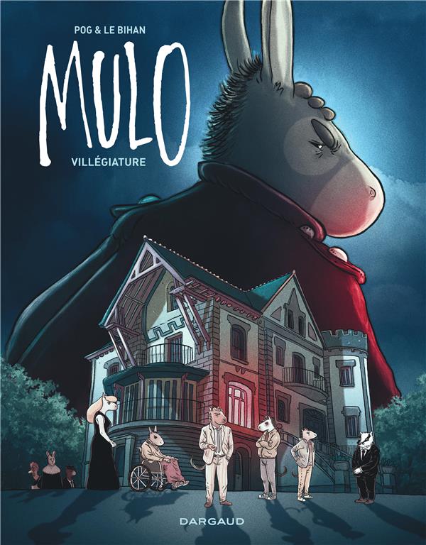 Mulo Tome 2 : villégiature